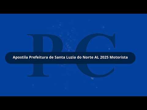 Prefeitura de Santa Luzia do Norte AL 2025 Motorista