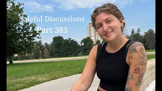 Soleful Discussions Part 383