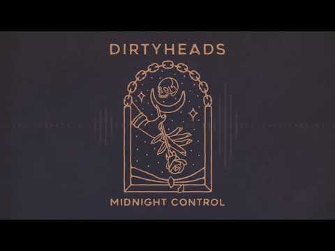 Dirty Heads - Midnight Control