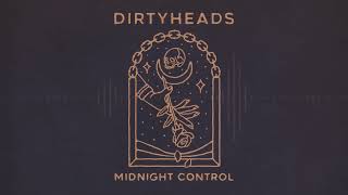 Dirty Heads - Midnight Control