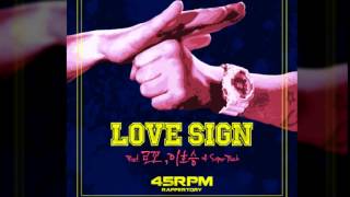 Love Sign Feat  로꼬, 이호승 of SUPER TOUCH        45RPM