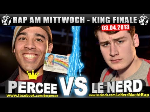 RAP AM MITTWOCH - Percee vs Le Nerd 03.04.13 BattleMania King Finale (5/5) GERMAN BATTLE