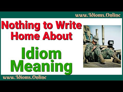 Nothing to Write Home About Idiom Meaning
