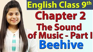 The Sound of Music - Part 1 - Class 9 - English Be