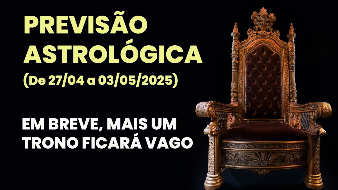 ASTROLOGICAL FORECAST (APRIL 27 TO MAY 3, 2025) - FROM NOW UNTIL JUNE, EMPTY THRONE