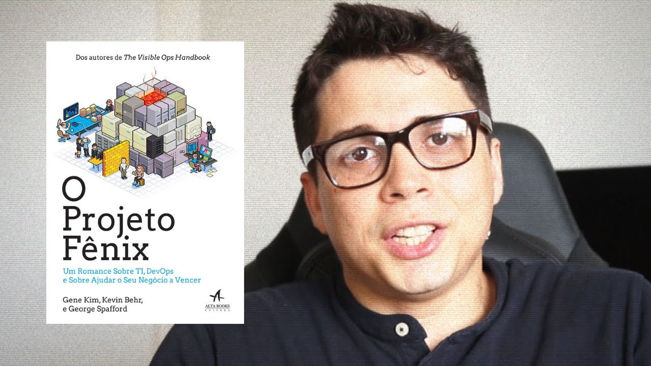 Resenha do livro "O Projeto Fênix: um Romance Sobre TI e DevOps" - Gene Kim, G. Spafford e K. Behr.