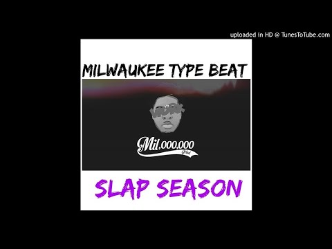 Milwaukee x Lil Chicken x 414 Work Type Beat -Slap Season (Prod By @DopBlackOut x @LilChoppo)