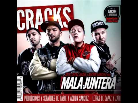 Mala Juntera - Cracks 2013  (Zatu, Capaz, Acción Sanchez, Hazhe)