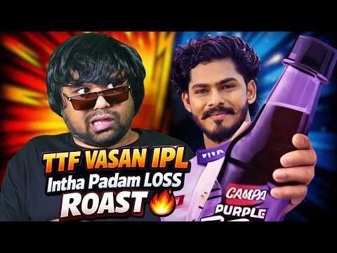 TTF Vasan IPL MOVIE - ROAST 🔥 | Intha Padam Loss 🥴