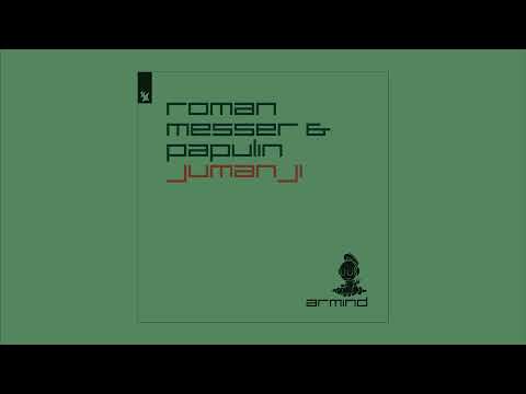 Roman Messer & Papulin - Jumanji (Extended Mix)