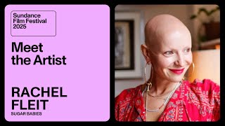 Meet the Artist 2025: Rachel Fleit on “Sugar Babies”