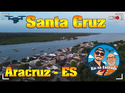 Santa Cruz - Aracruz  - ES - Parte 03