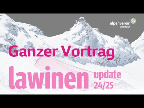 Lawinenupdate 2024/25 – überarbeitete Version