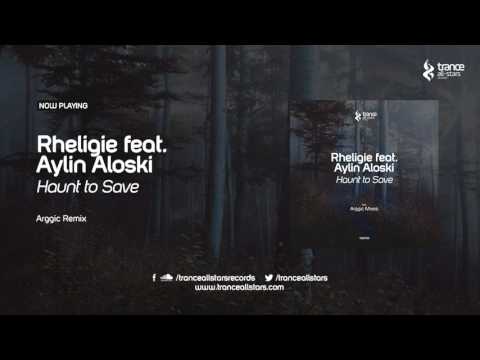 Rheligie feat. Aylin Aloski - Haunt to Save (Arggic Remix)