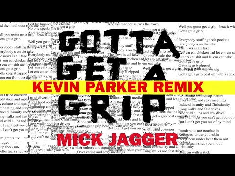 Video thumbnail for Gotta Get a Grip (Kevin Parker Remix)
