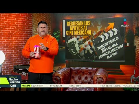 Regresan los apoyos al cine mexicano. David Páramo nos cuenta los detalles: | Nacho Lozano