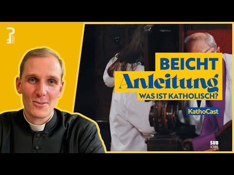Beichten für Anfänger, Fortgeschrittene und Profis. | KathoCast