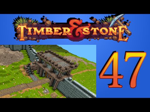 Adamu Plays: Timber and Stone - Episode 47 - Hall Completion!