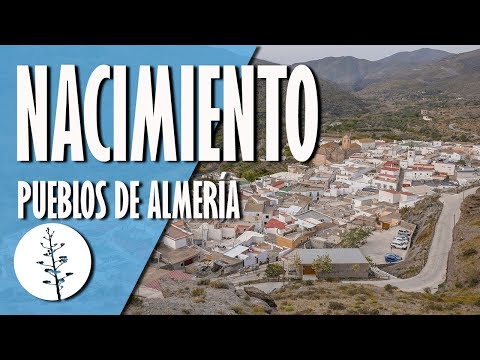 NACIMIENTO | Pueblos de Almería
