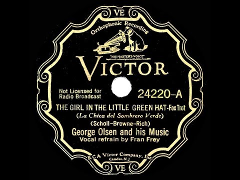 1933 George Olsen - The Girl In The Little Green Hat (Fran Frey, vocal)