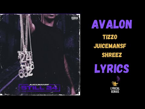 Avalon - Tizzo X Juicemansf X Shreez LYRICS