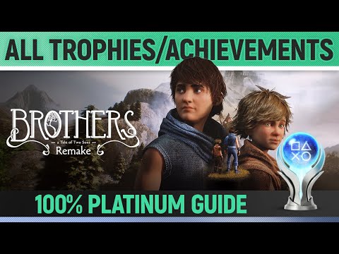Brothers: A Tale of Two Sons Remake - All Trophies/Achievements 🏆 100% Platinum Guide