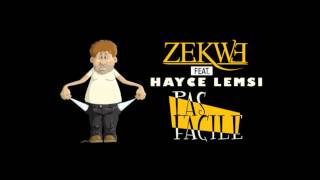 Zekwé ft. Hayce Lemsi | Pas facile (audio) | Album : Seleção 2.0