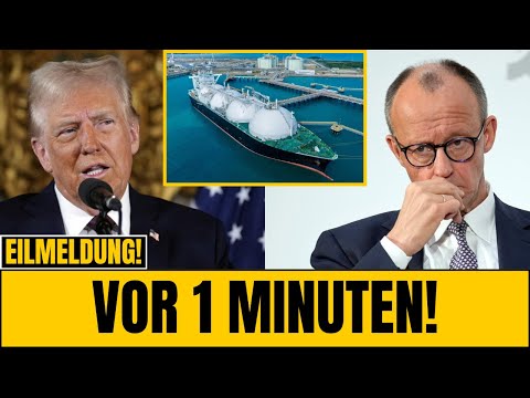 Trump dreht am Gas-Hahn: LNG-Stopp erschüttert Deutschland – Merz verliert die Kontrolle