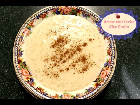 Arroz con Leche / Rice Pudding English Version