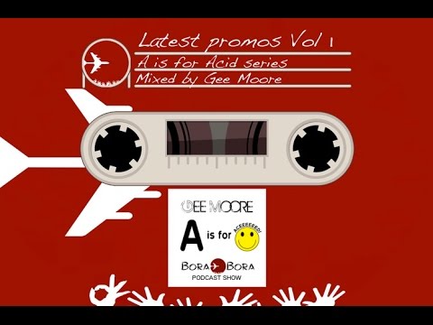 Gee Moore - The Promo mix Series Ep 1- "A is for Acid" Acid House
