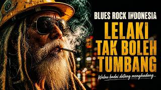 Download lagu LELAKI TAK BOLEH TUMBANG — Lagu Perjuangan Hidup Paling Kuat (Blues Rock Indonesia) Bikin Merinding mp3 Download lagu LELAKI TAK BOLEH TUMBANG — Lagu Perjuangan Hidup Paling Kuat (Blues Rock Indonesia) Bikin Merinding mp3