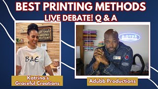 Best Printing Methods Live Debate with Allan Wade