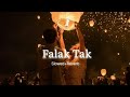 Falak Tak Slowed Reverb