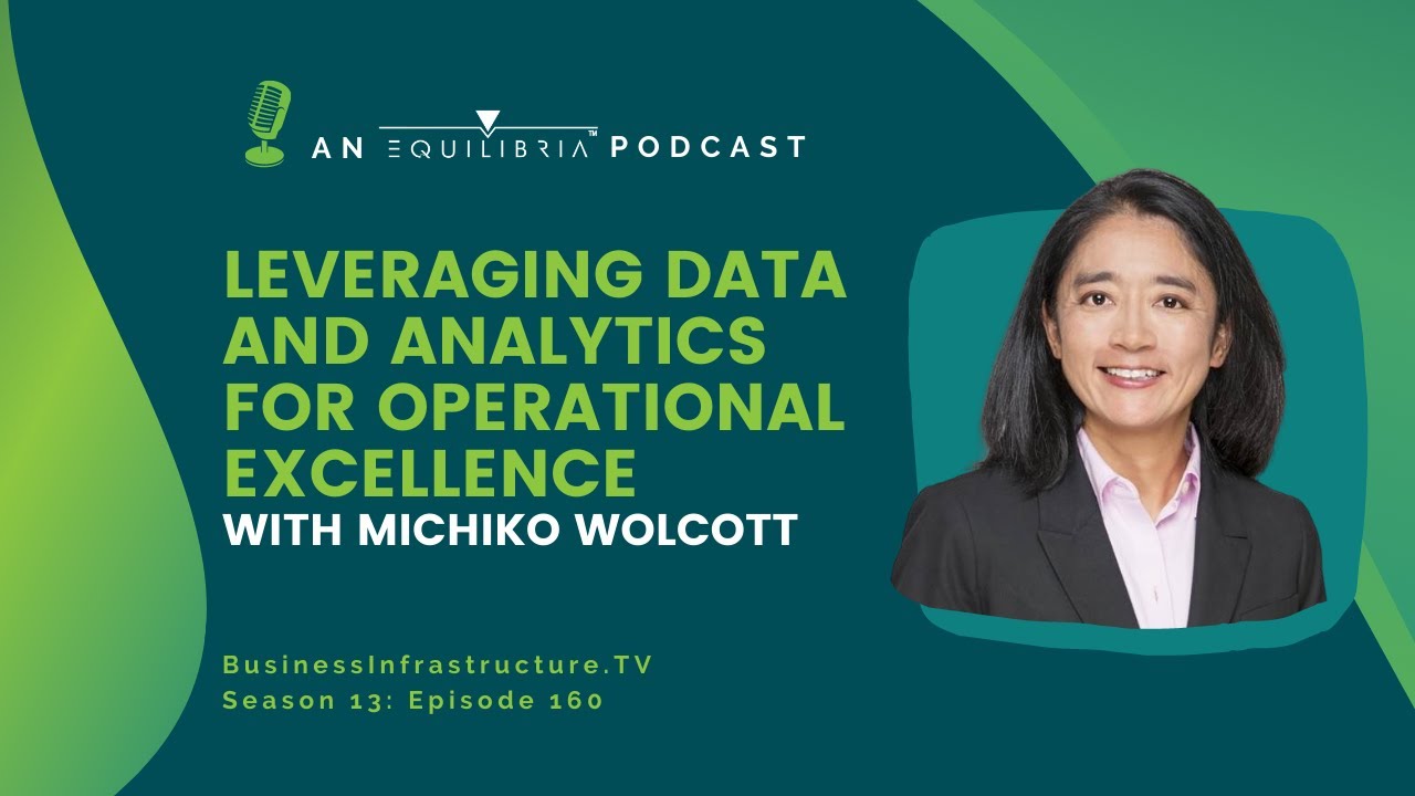 How Michiko Wolcott Leverages Data and Analytics to Achieve Operational Excellence