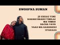 SWOOPNA SUMANT HIT SONG COLLECTION 2024❤️ NEW BEST COLLECTION ❤️// POPULAR NEPALI SONG🎶❤️//