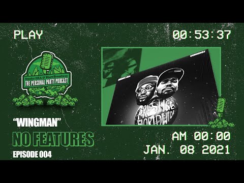 The Personal Party Podcast - “Wingman” Episode 004