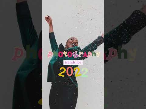 #Shorts Photography Trends for 2022