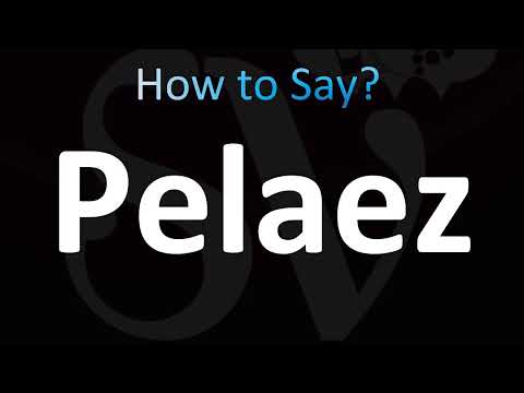 How to Pronounce Pelaez (CORRECTLY!)