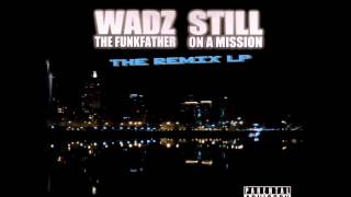 Do U Think About [ Wadz Smoove Remix ] - Daz Dillinger - ( Still On A Mission ) The Remix LP