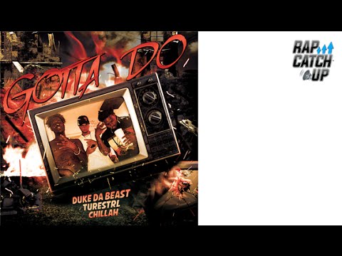 Duke Da Beast ft. Chillah & Turestrl - Gotta Do [EXCLUSIVE] #TrapMetal