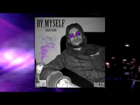 Chade Paine - By Myself (Official Audio)