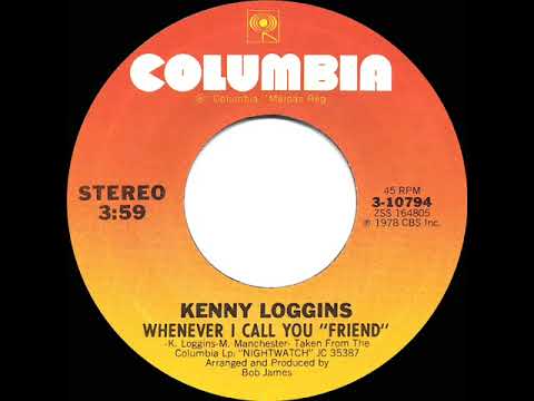 1978 HITS ARCHIVE: Whenever I Call You “Friend” - Kenny Loggins & Stevie Nicks (stereo 45)