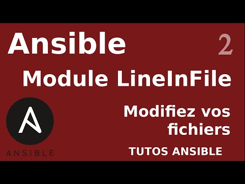 ANSIBLE 2 MODULE LINEINFILE MODIFIEZ VOS FICHIERS