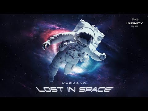 Kapkano - Lost In Space (Official Audio)