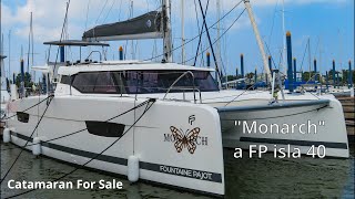 Catamaran for Sale "Monarch" | a 2021 Fountaine Pajot isla 40 | Walkthrough with Terry Grover