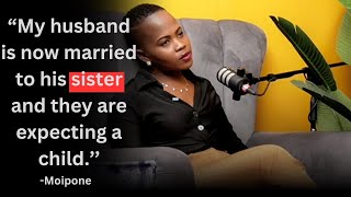 Moipone ON being betrayed by her husband and sister inlaw