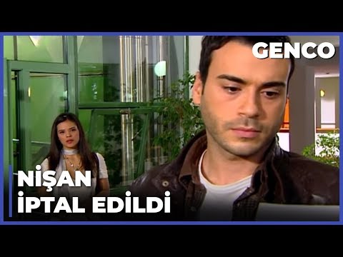 Tibet, Nişanı İptal Ettiğini Açıkladı - Genco 19. Bölüm