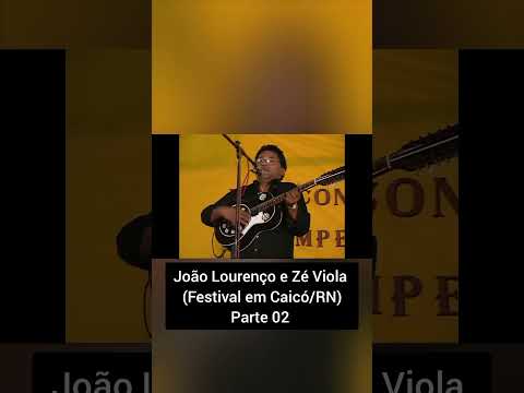 João Lourenço e Zé Viola - Festival em Caicó/RN 2007 II
