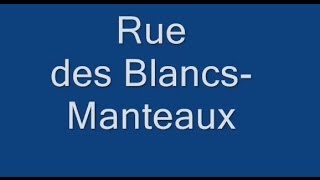 Rue des Blanc Manteaux Paris Arrondissements 4e