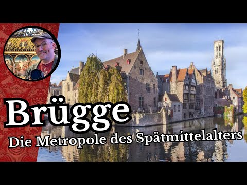 Brügge - Die Metropole des Spätmittelalters
